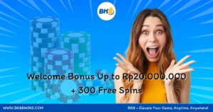 Bk88 Combo Wombo Welcome Bonus: Dapatkan Hingga Rp20.000.000 + 300 Free Spins!